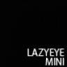 Lazyeyemini